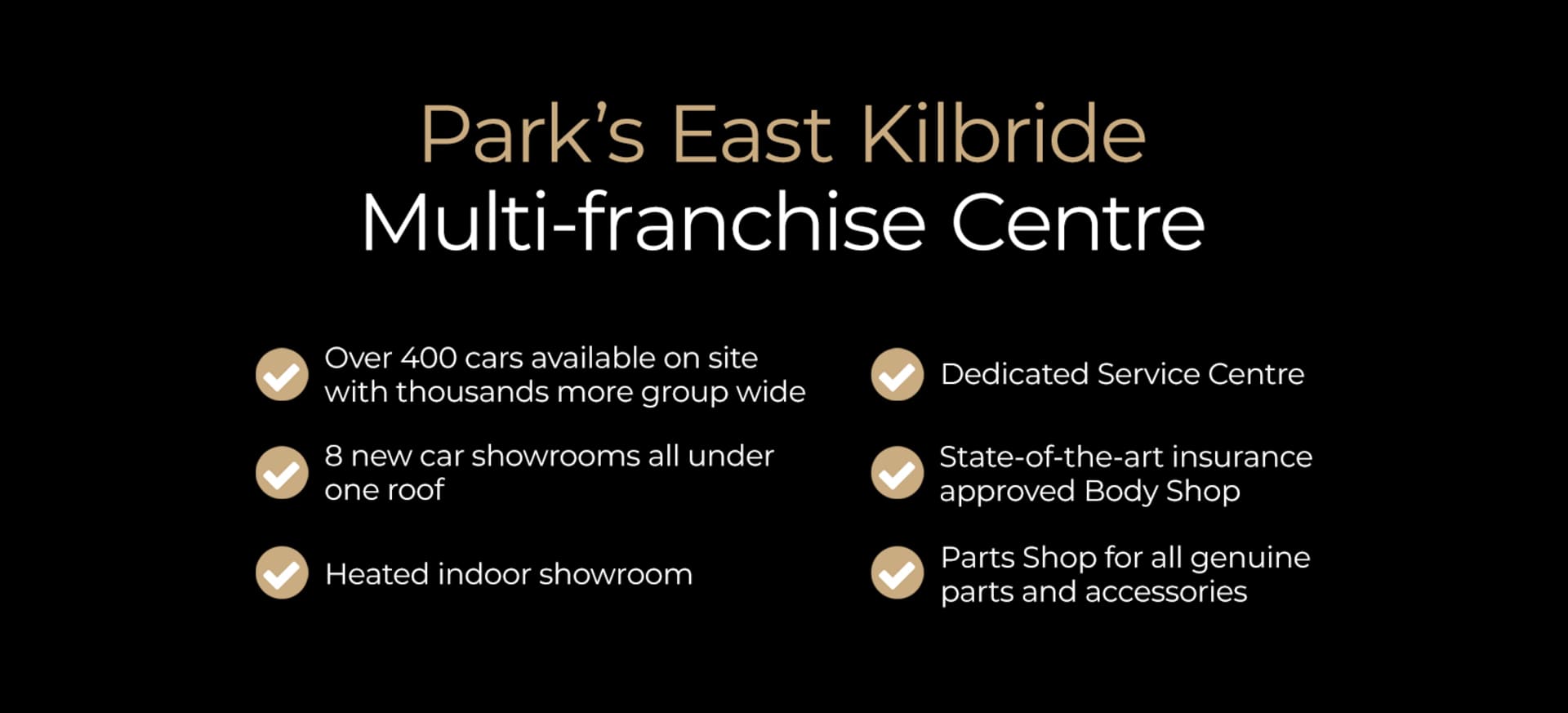 Information about Park's East Kilbride Multi-franchise Centre, highlighting car availability and services.