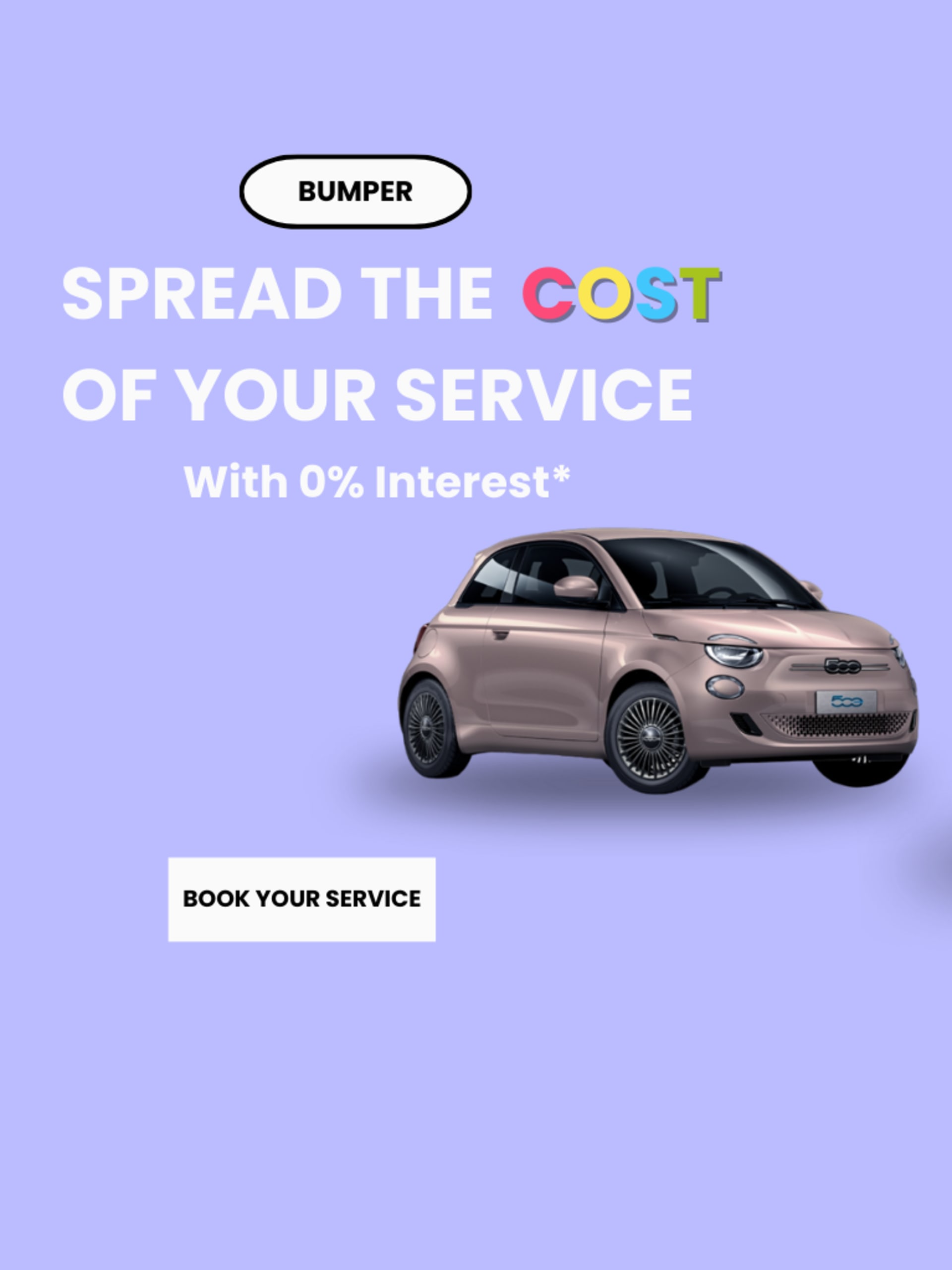 Fiat Bumper Spread the cost of your service with 0% interest