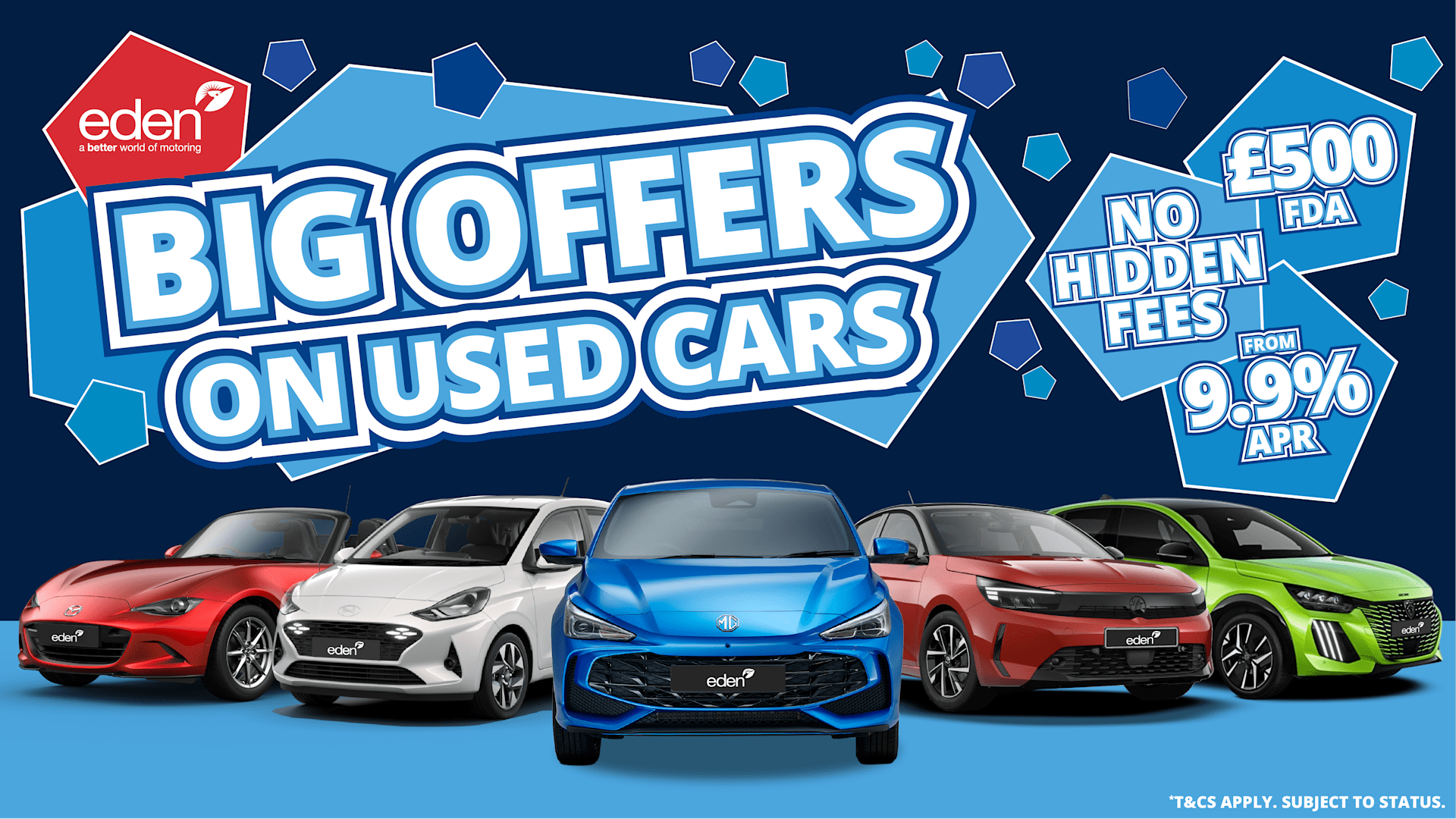 Big offers on used cars with no hidden fees and finance from 9.9% APR.
