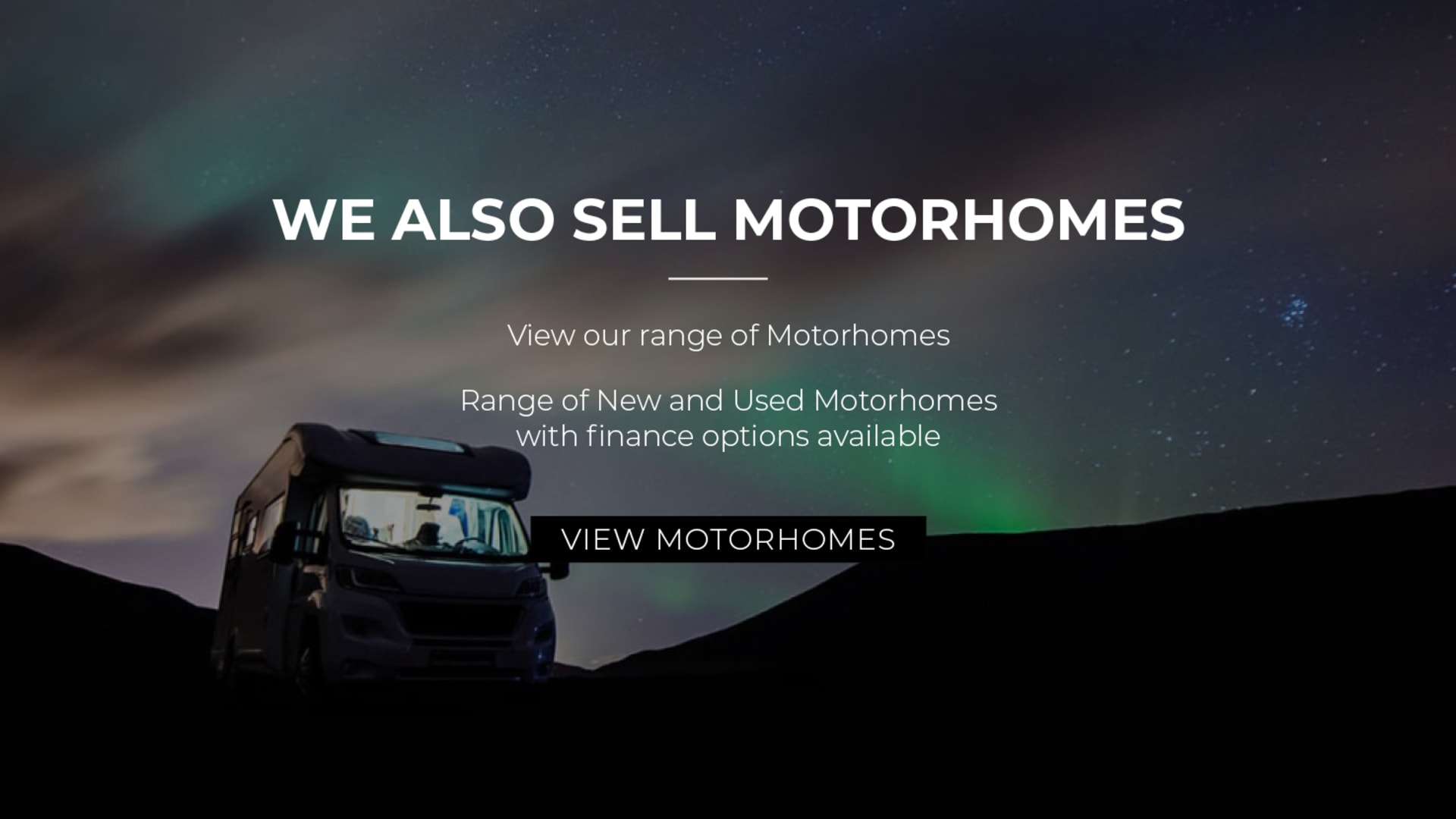 We Also Sell Motorhomes