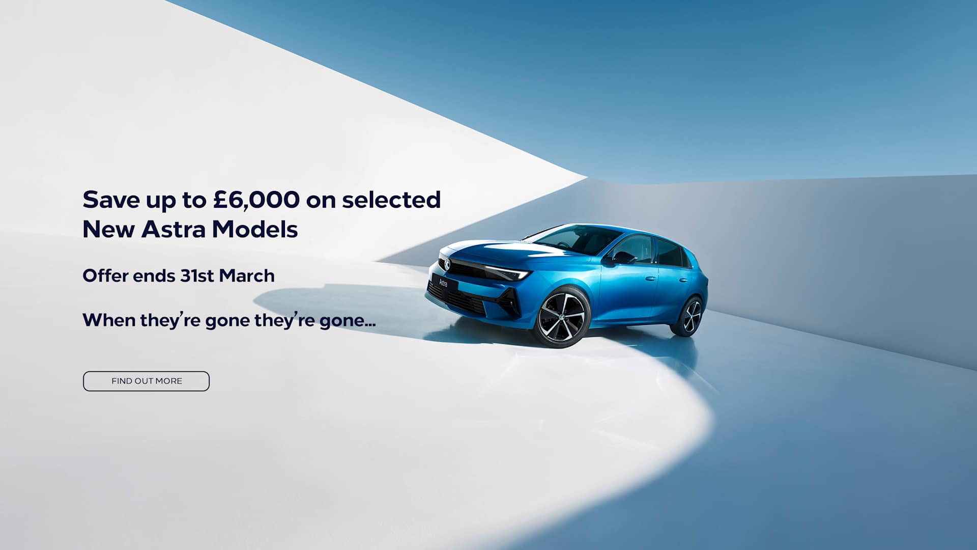 Astra offer - £6,000 in savings