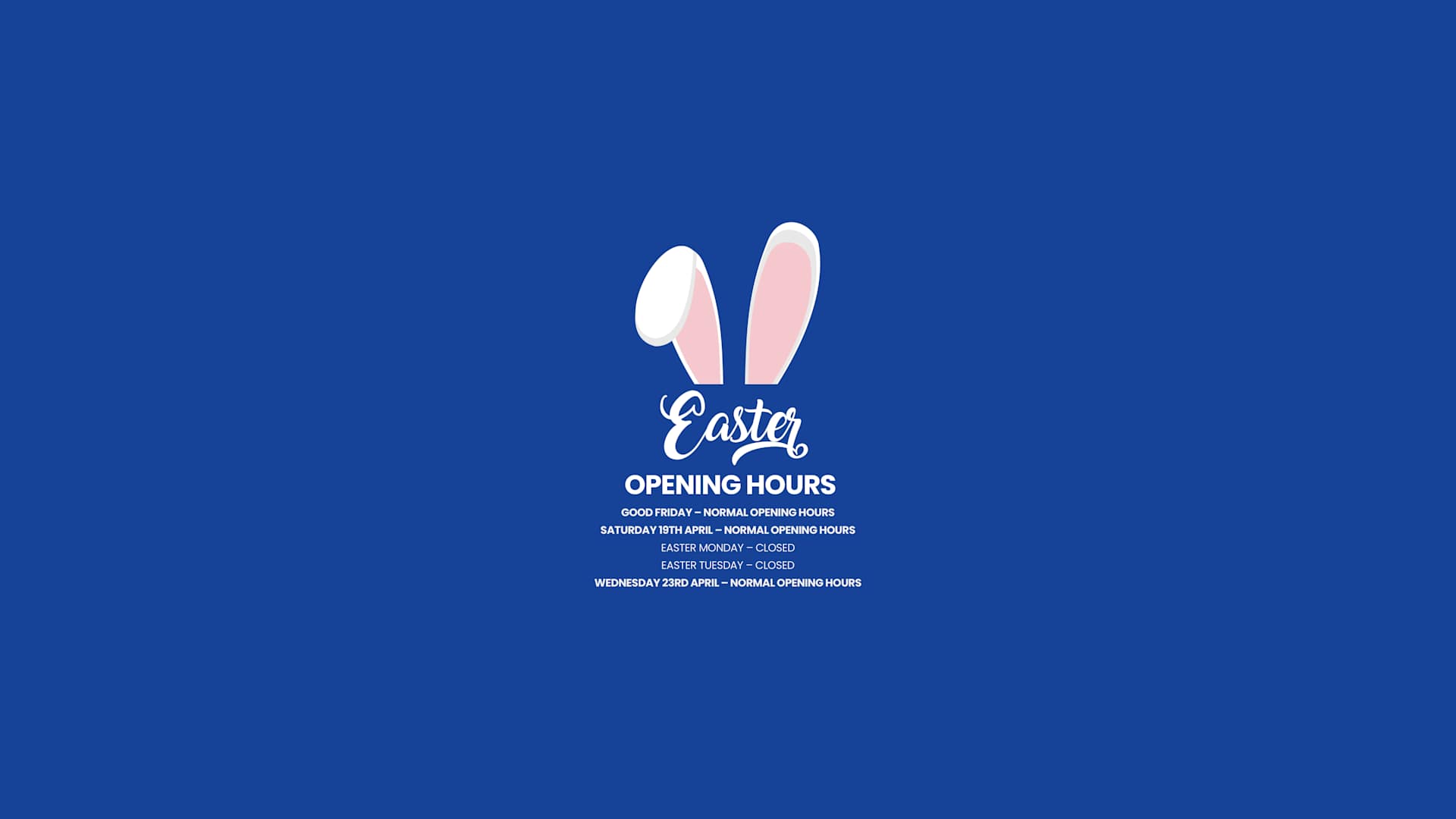 Q2/25 Easter Opening Hours