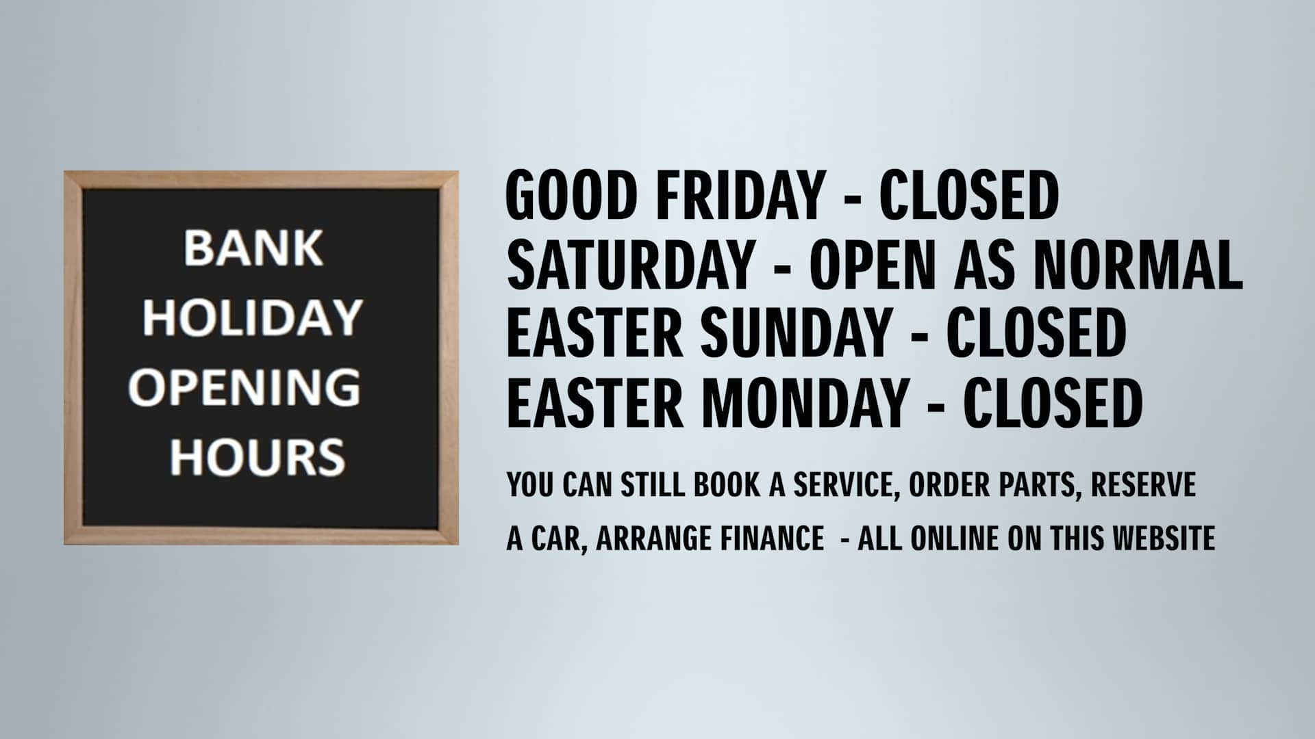 Bank Holiday Opening Times