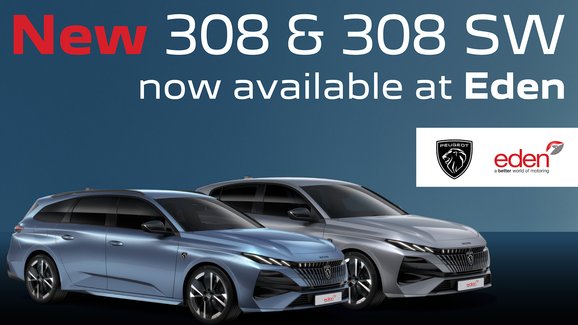 New 308 &amp; 308 SW now available at Eden