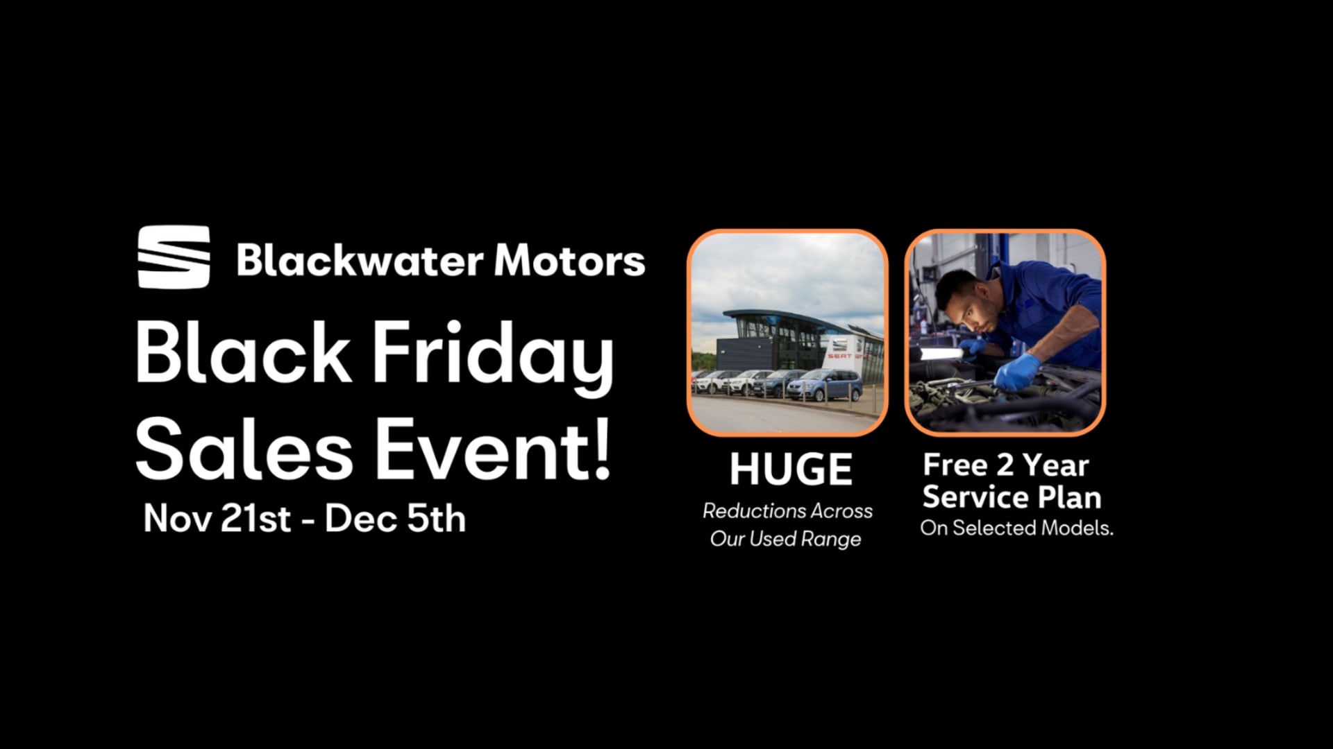 The Blackwater Motors SEAT Black Friday Sales Event Now On