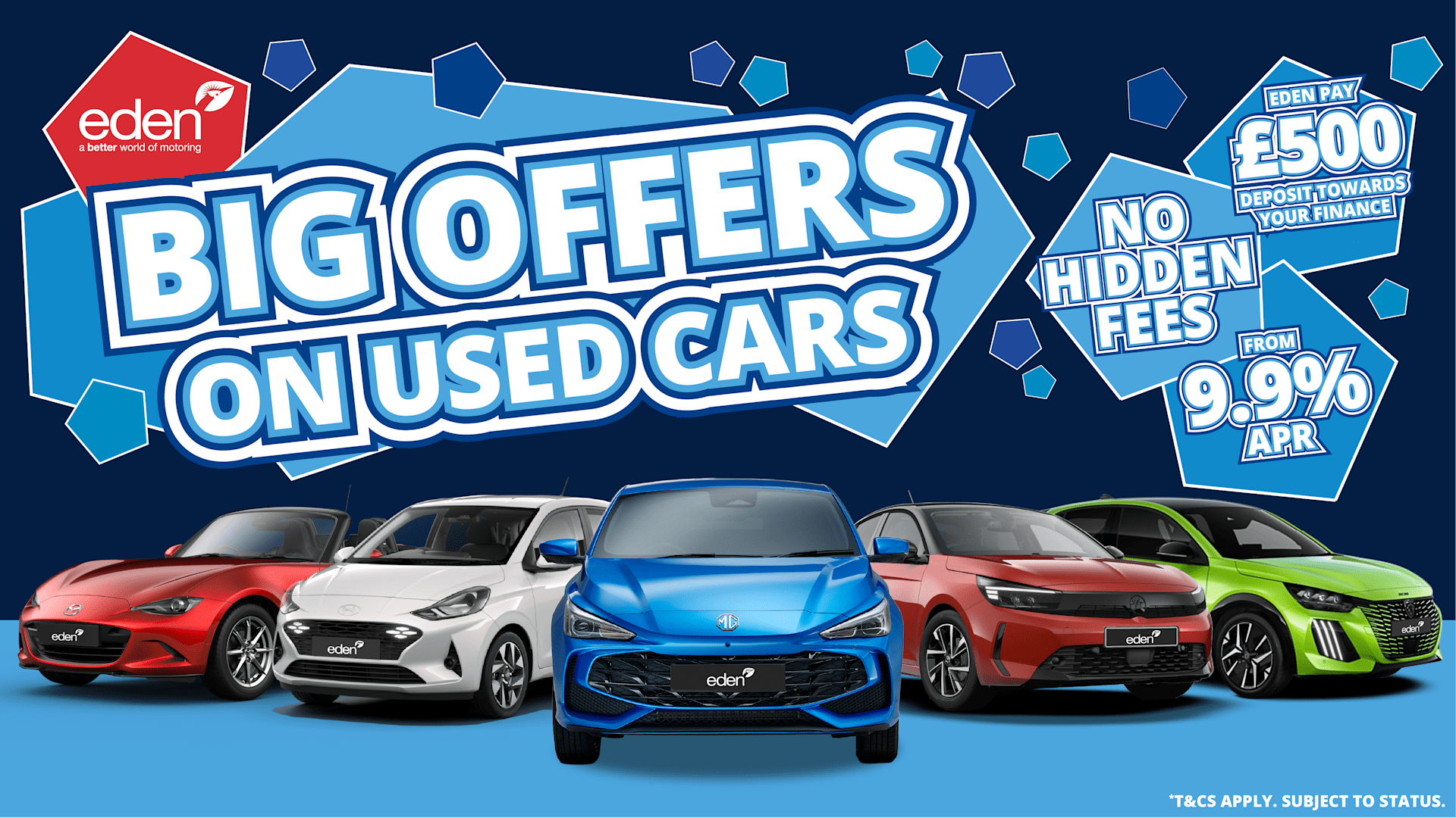 Big offers on used cars with no hidden fees and finance from 9.9% APR.