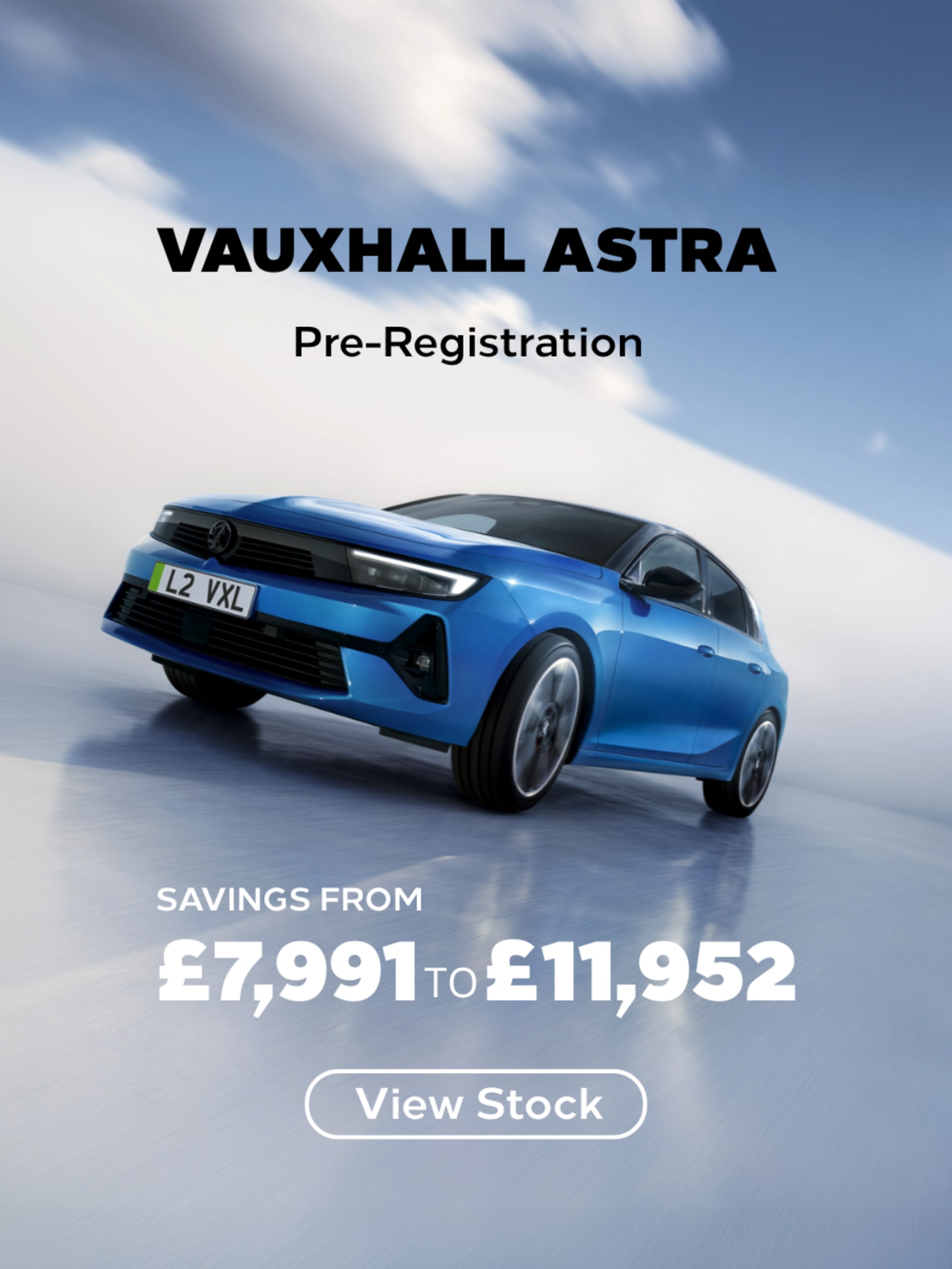 Vauxhall Astra Pre-Registration Savings