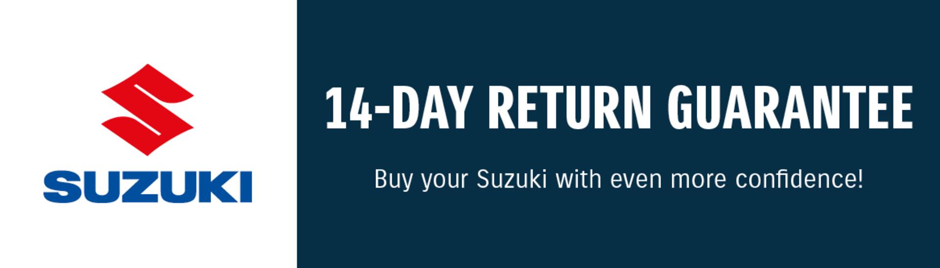 Suzuki 14 Day Return Guarantee