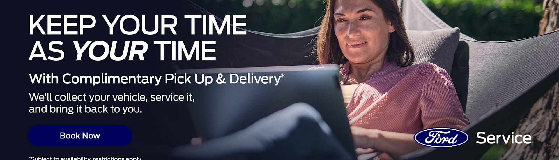 Complimentary Pick Up &amp; Delivery
