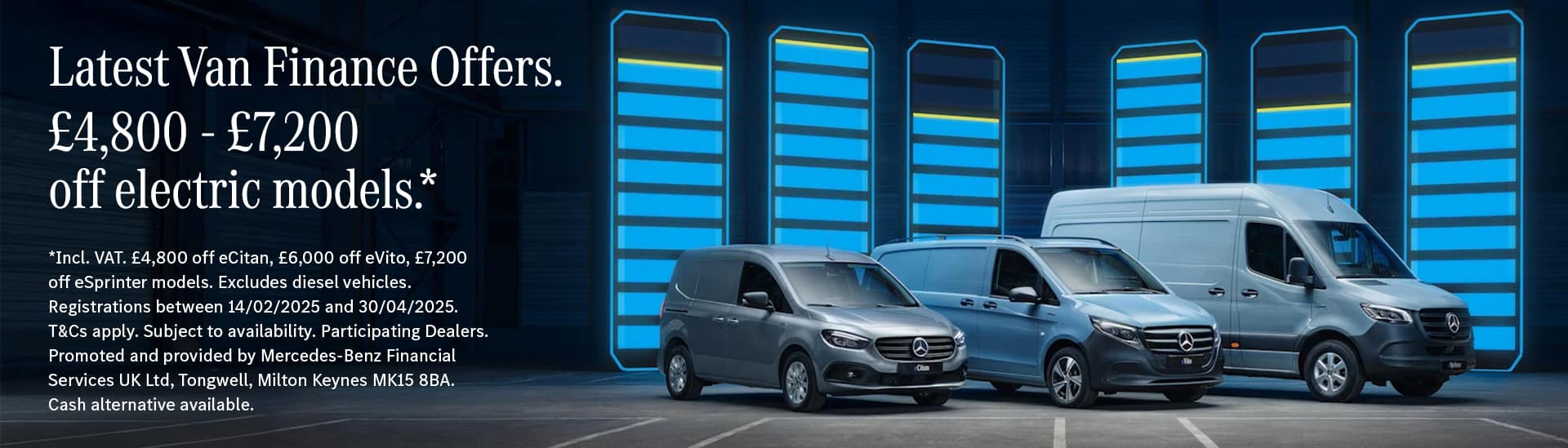 Mercedes-Benz Vans. £4,800 - £7,200* off electric models.