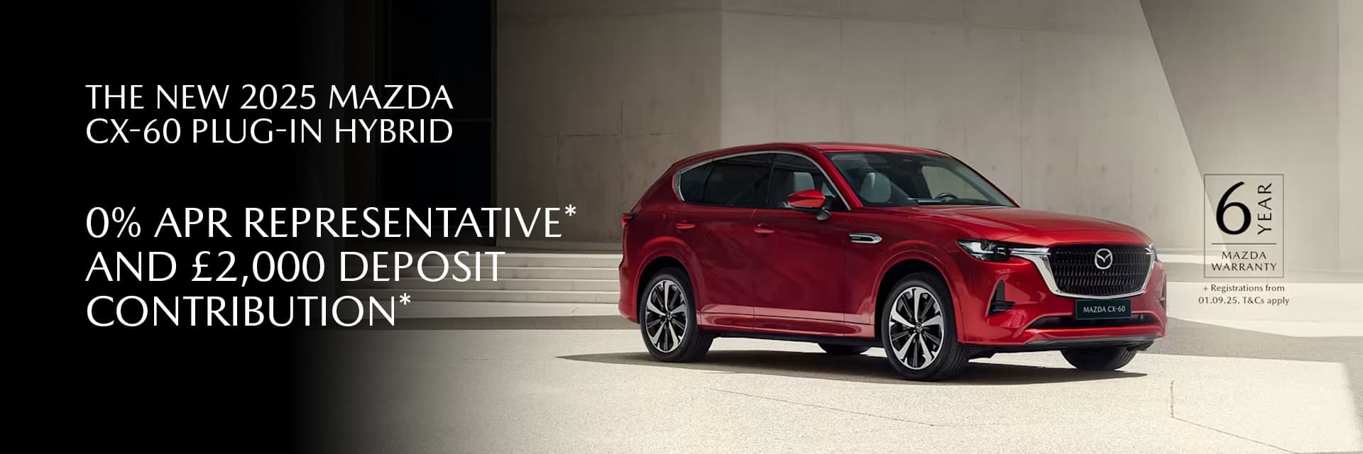 NEW 2025 MAZDA CX-60 PLUG-IN HYBRID 0% APR Representative* and £2,000 Deposit Contribution*