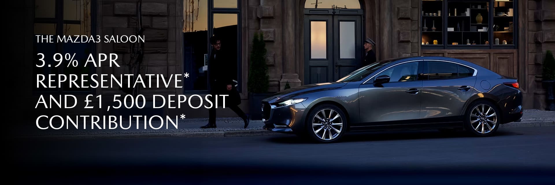 Mazda 3 Saloon 3.9% APR REPRESENTATIVE* AND £1,500 DEPOSIT CONTRIBUTION*