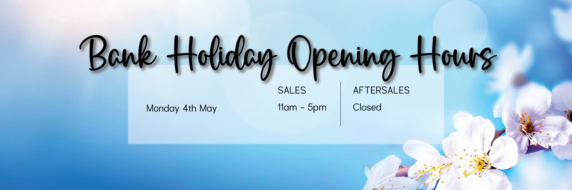 May Bank Holiday Opening Hours