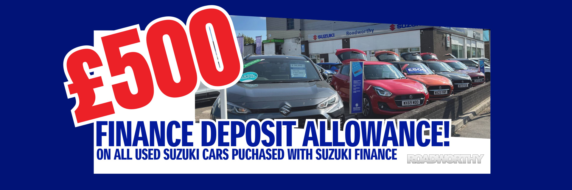 £500 Used Suzuki Deposit Contribution