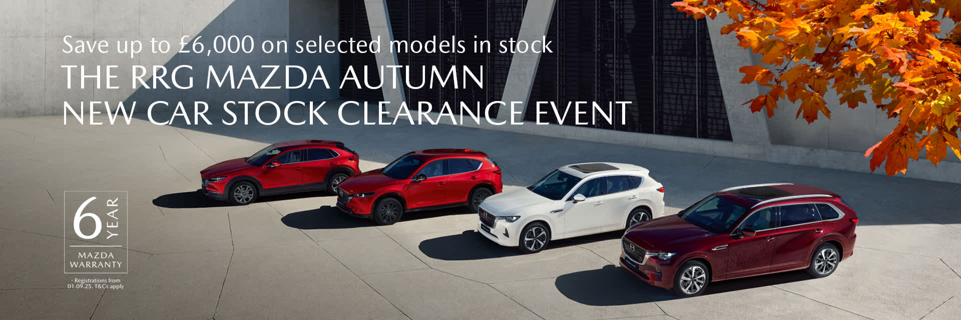 The RRG Mazda Autumn New Car Stock Clearance Event
