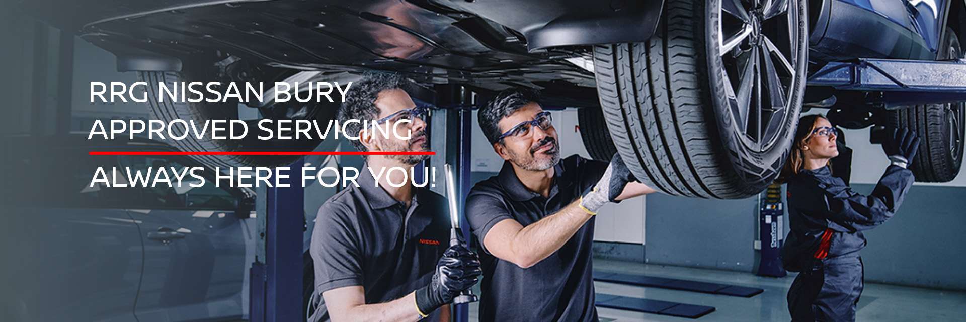 Nissan Bury Servicing - Always here for you.