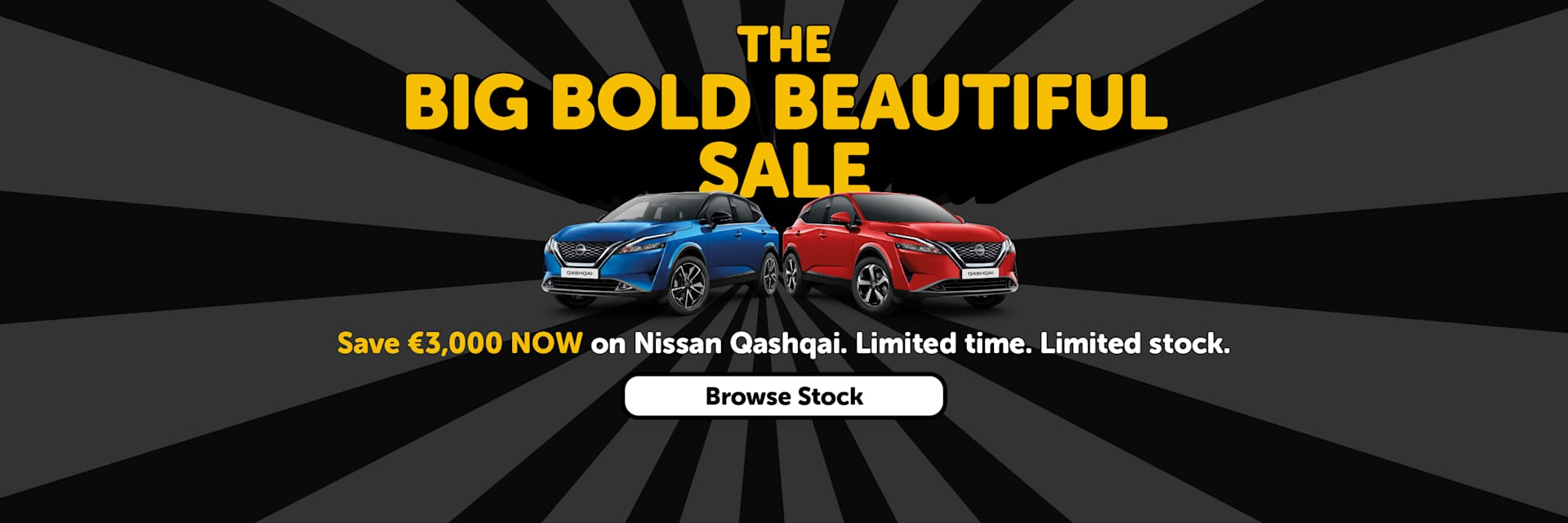 The Big Bold Beautiful Sale on Nissan Qashqai