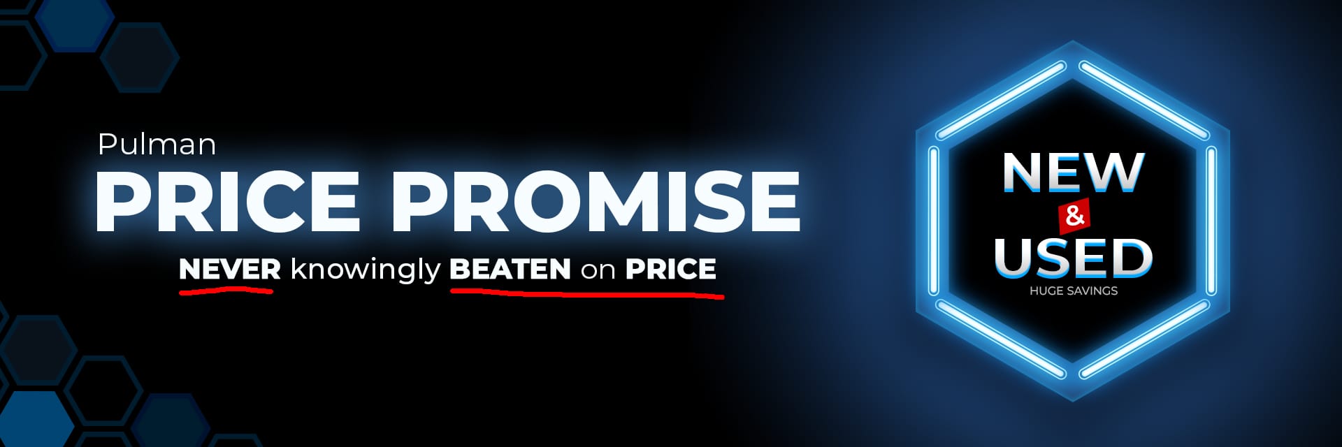 Pulman Price Promise - Never beaten
