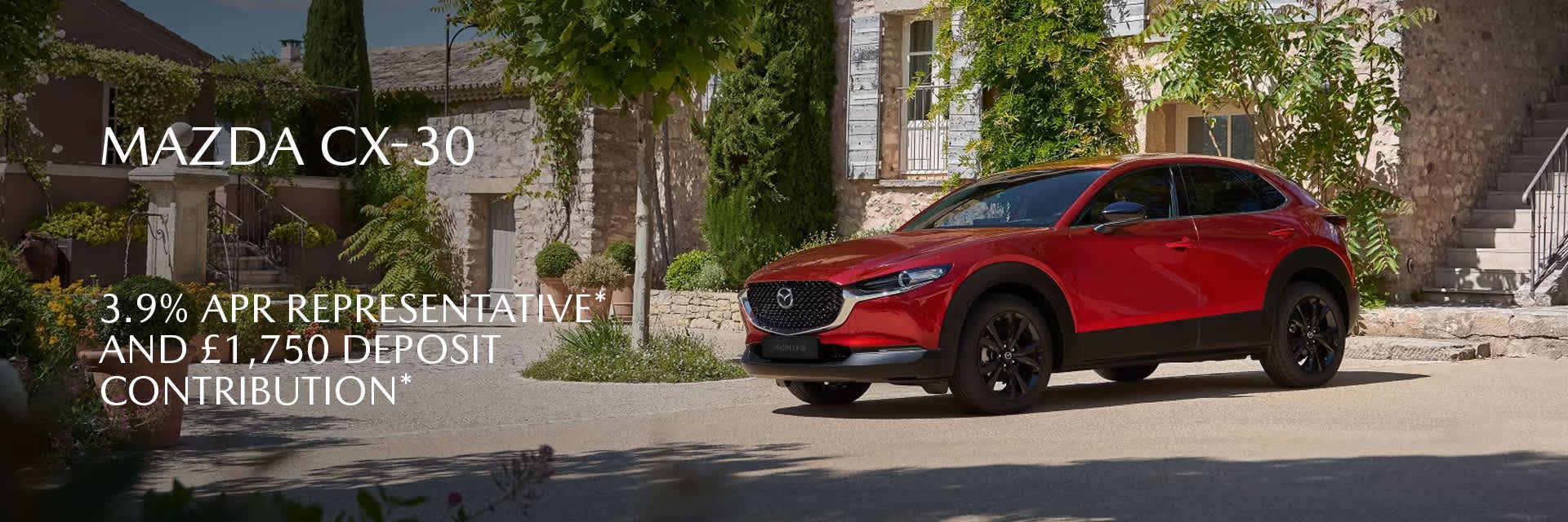 Mazda CX-30 3.9% APR Representative* and £1,750 Deposit Contribution*