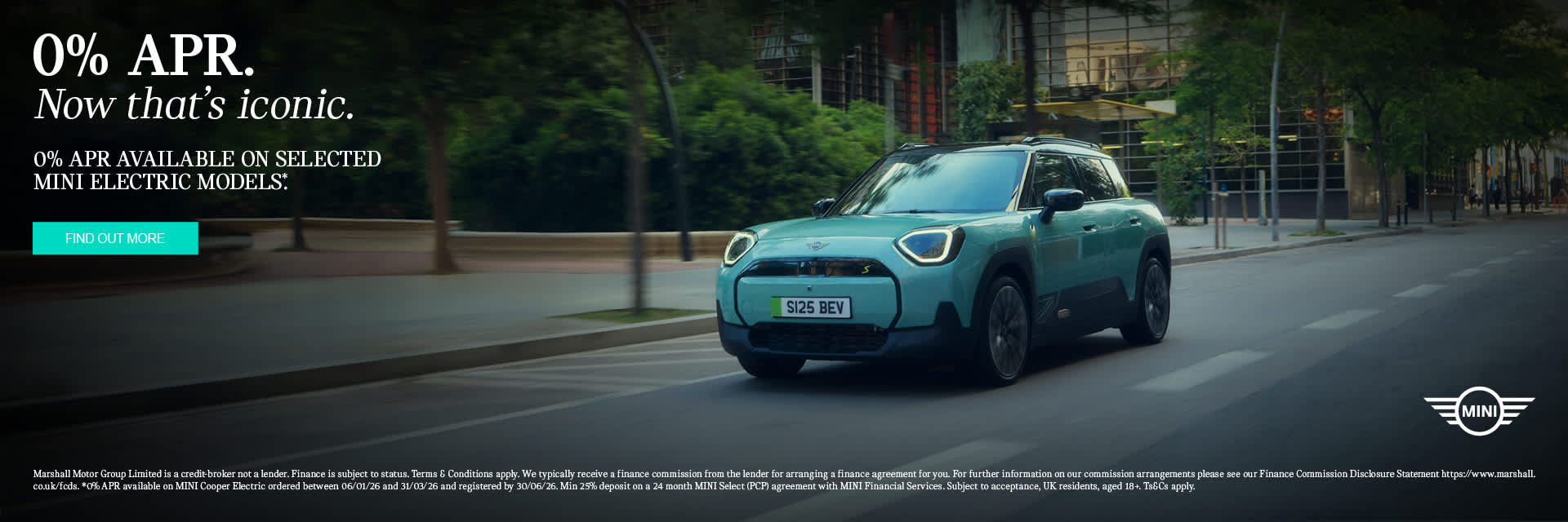 0% APR AVAILABLE ON SELECTED MINI ELECTRIC MODELS*.
