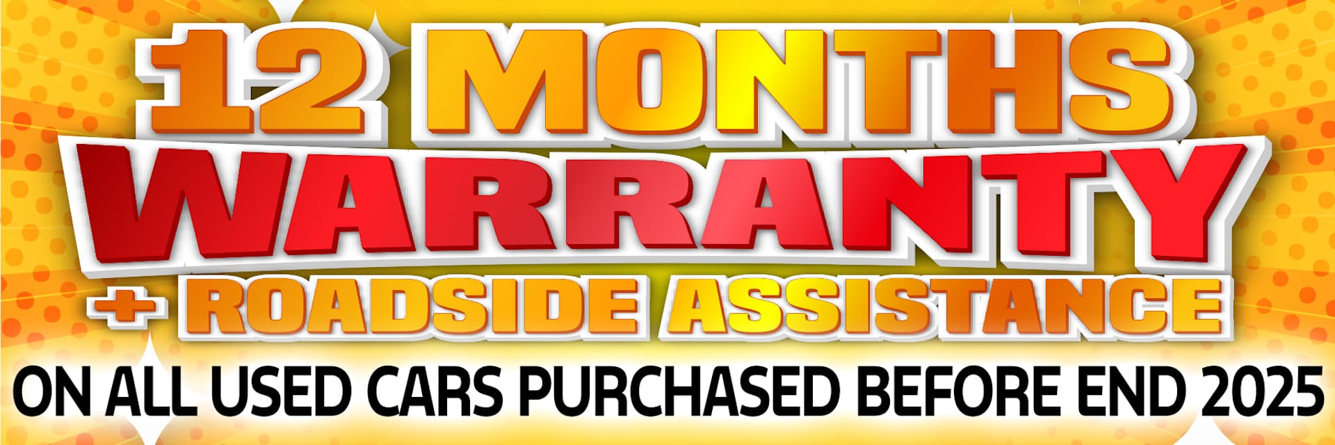 12 Months Warranty & Roadside Assistance