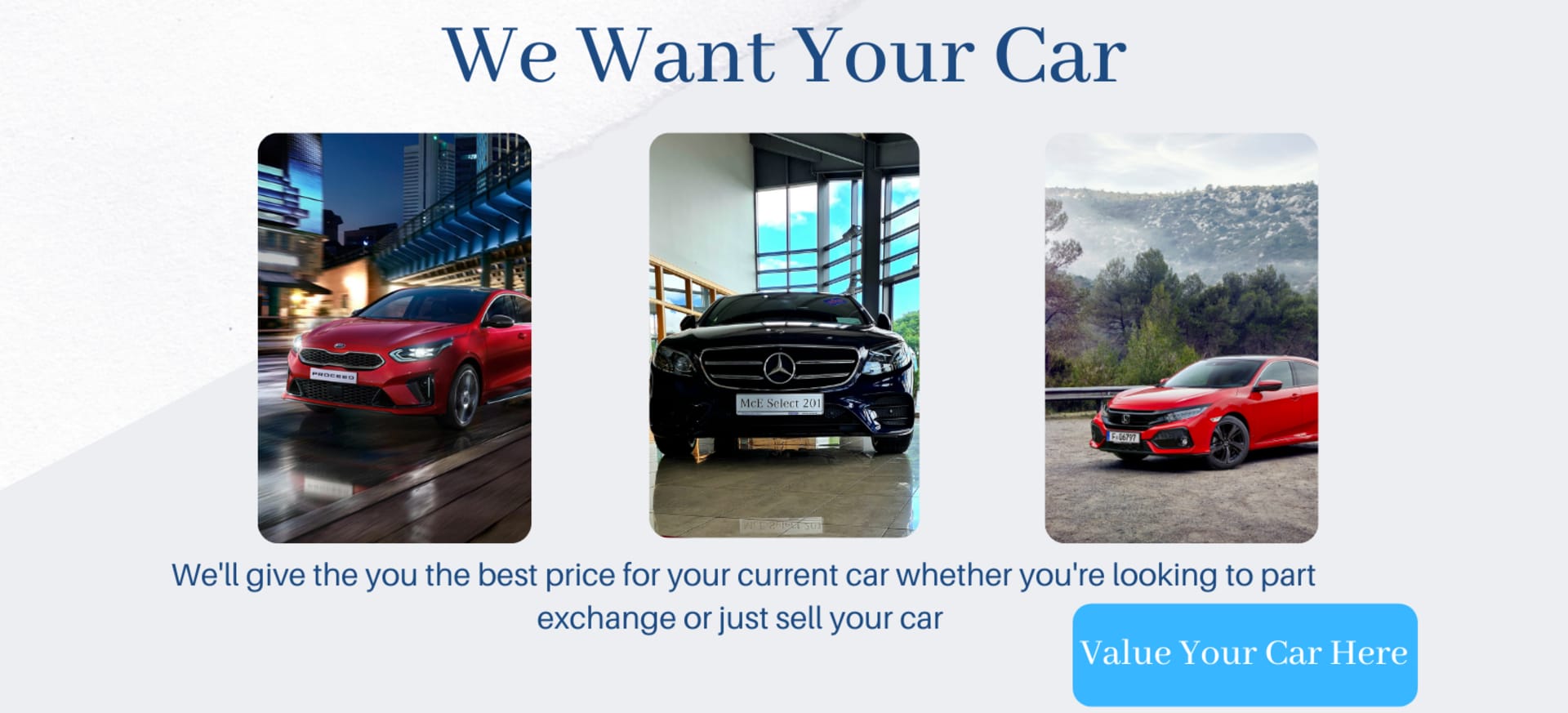 We Want Your Car