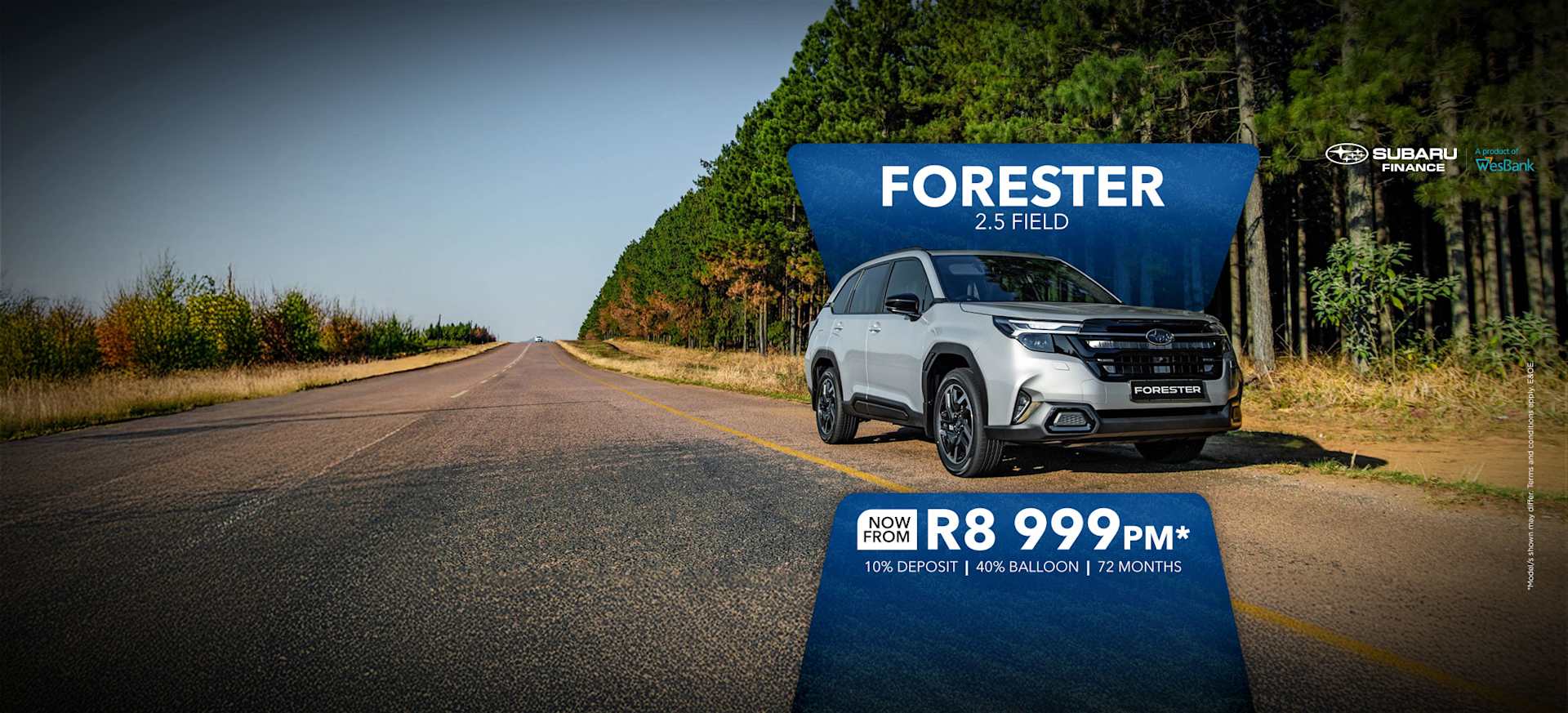 New Subaru Forester 2.5 Field Special Offer now from R8 999pm*