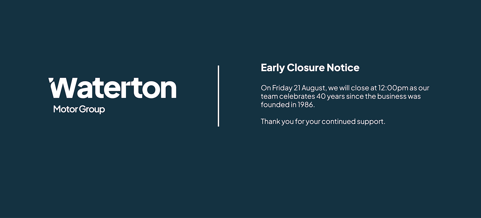 Early Closure - August 20th
