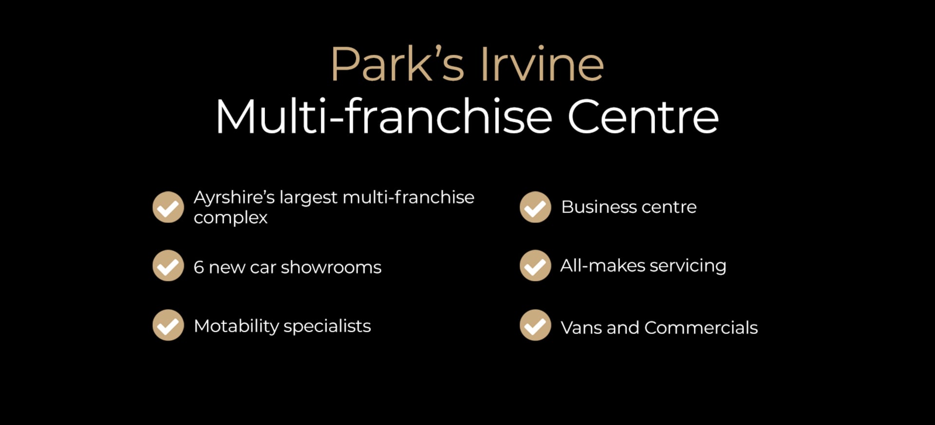 Park's Irvine Multi-franchise Centre