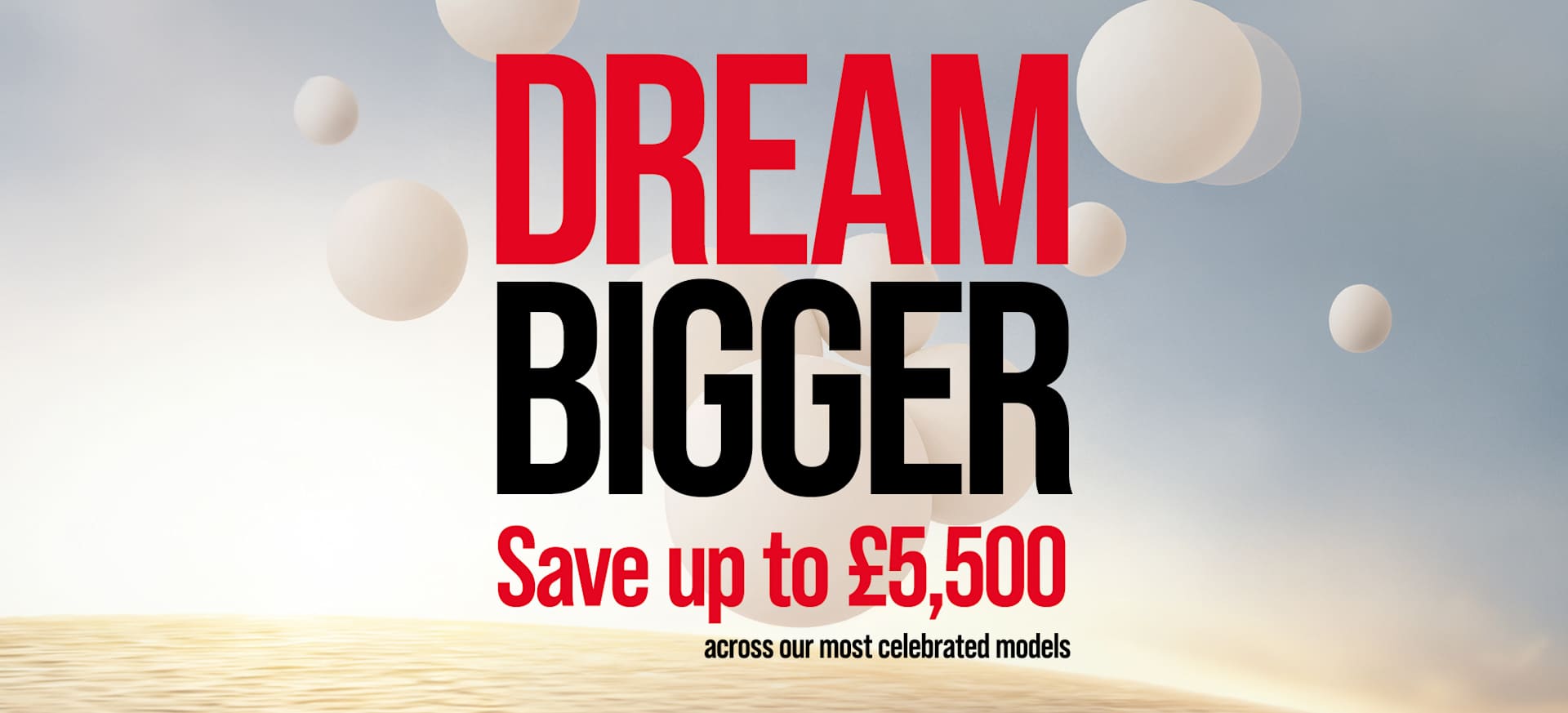 Text promoting savings of up to £5,500, with a soft background and floating spheres.