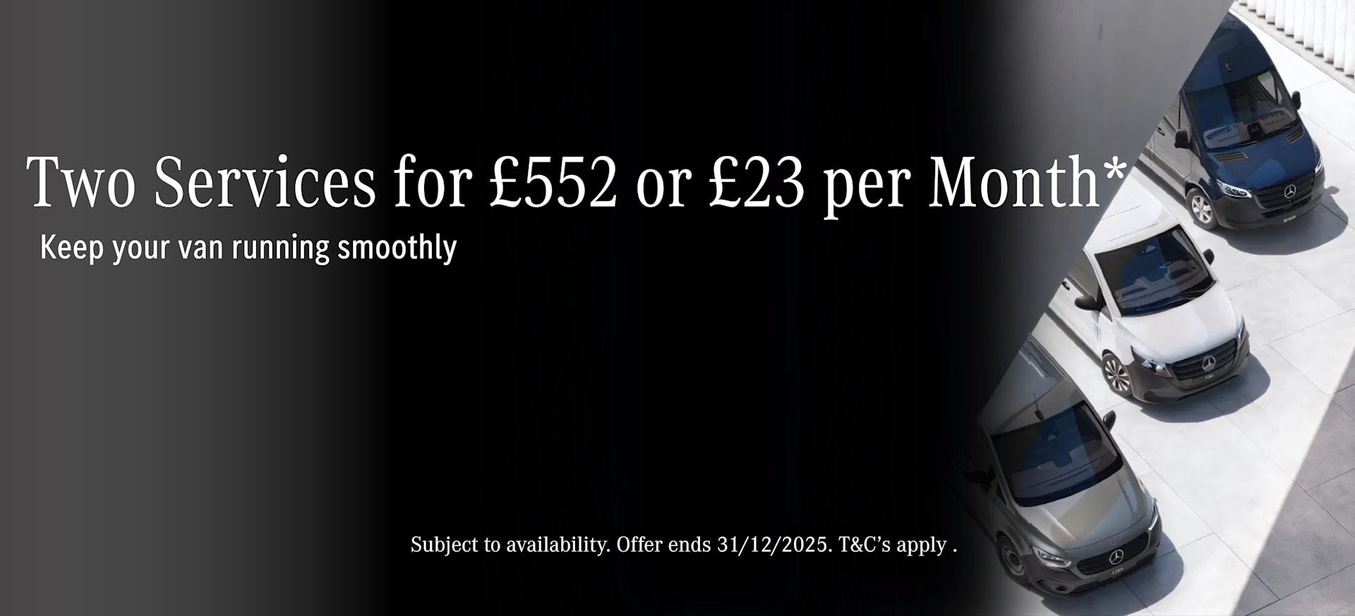 Two Van Services for just £552 or £23 a month* 
