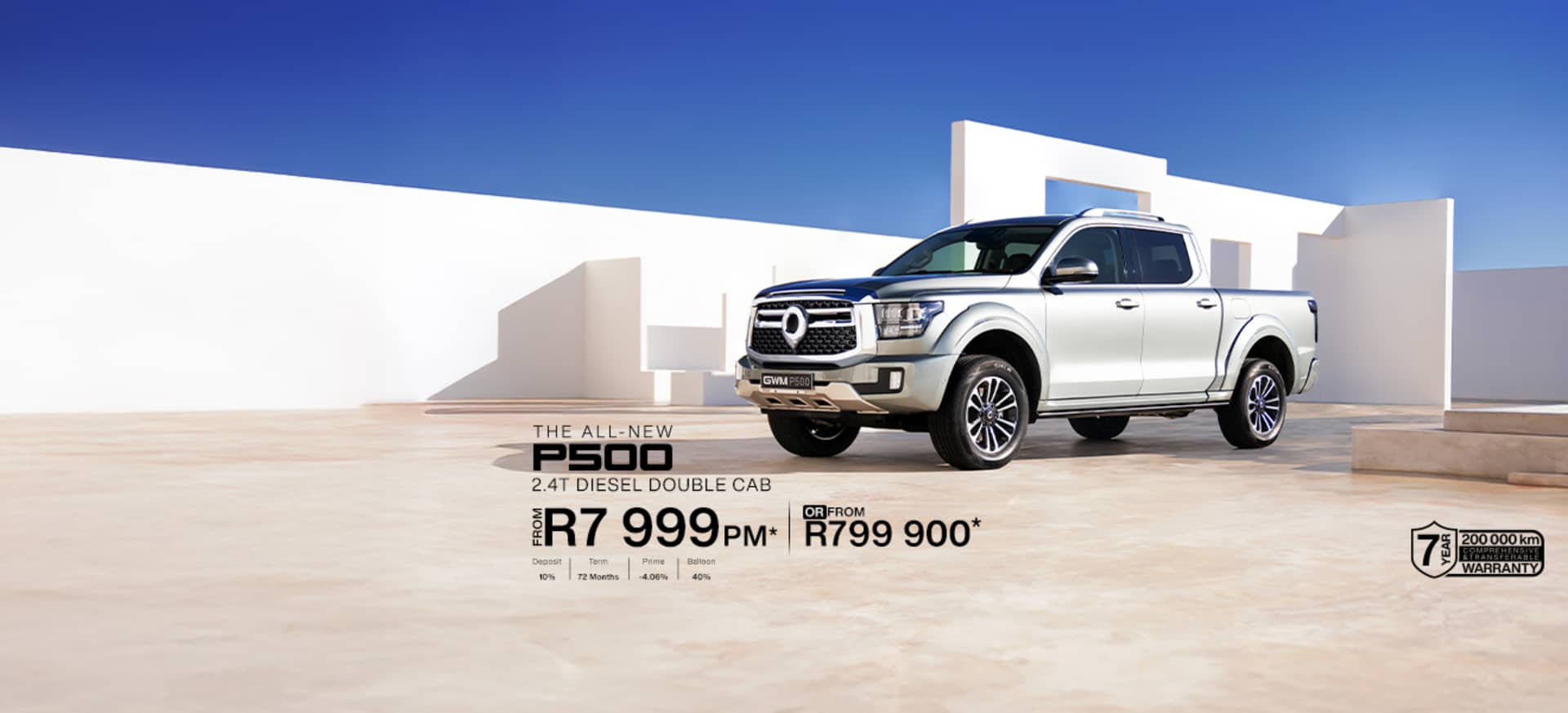 P500 2.4T Diesel Double Cab from only R7 999pm* or R799 900*