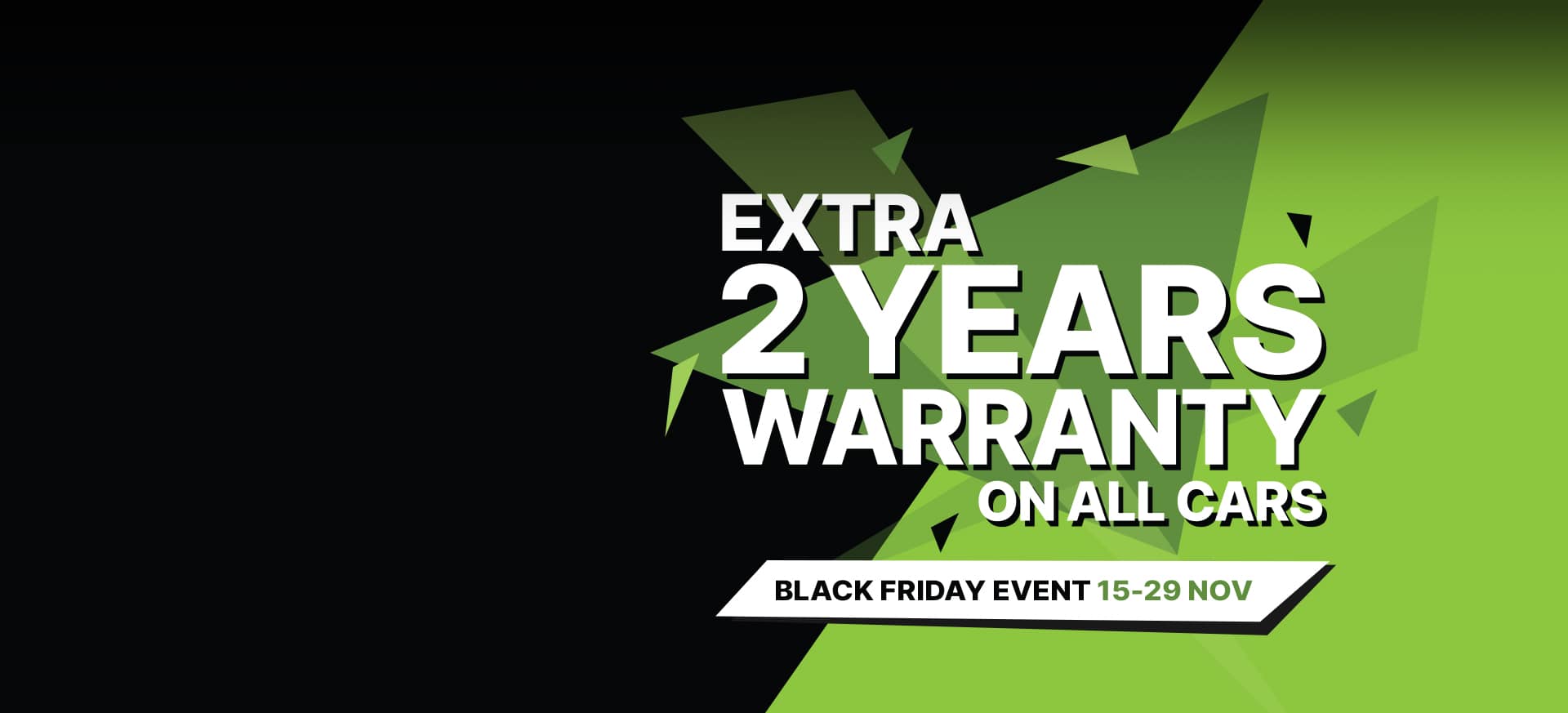 Extra 2 Years Warranty on all Used Cars