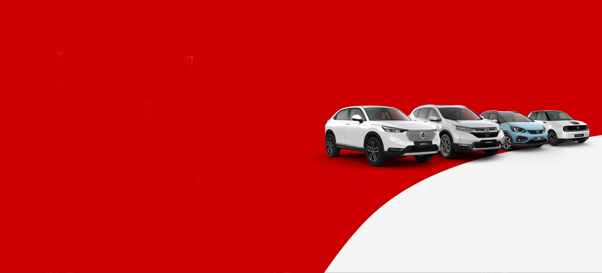 Explore the latest Honda range