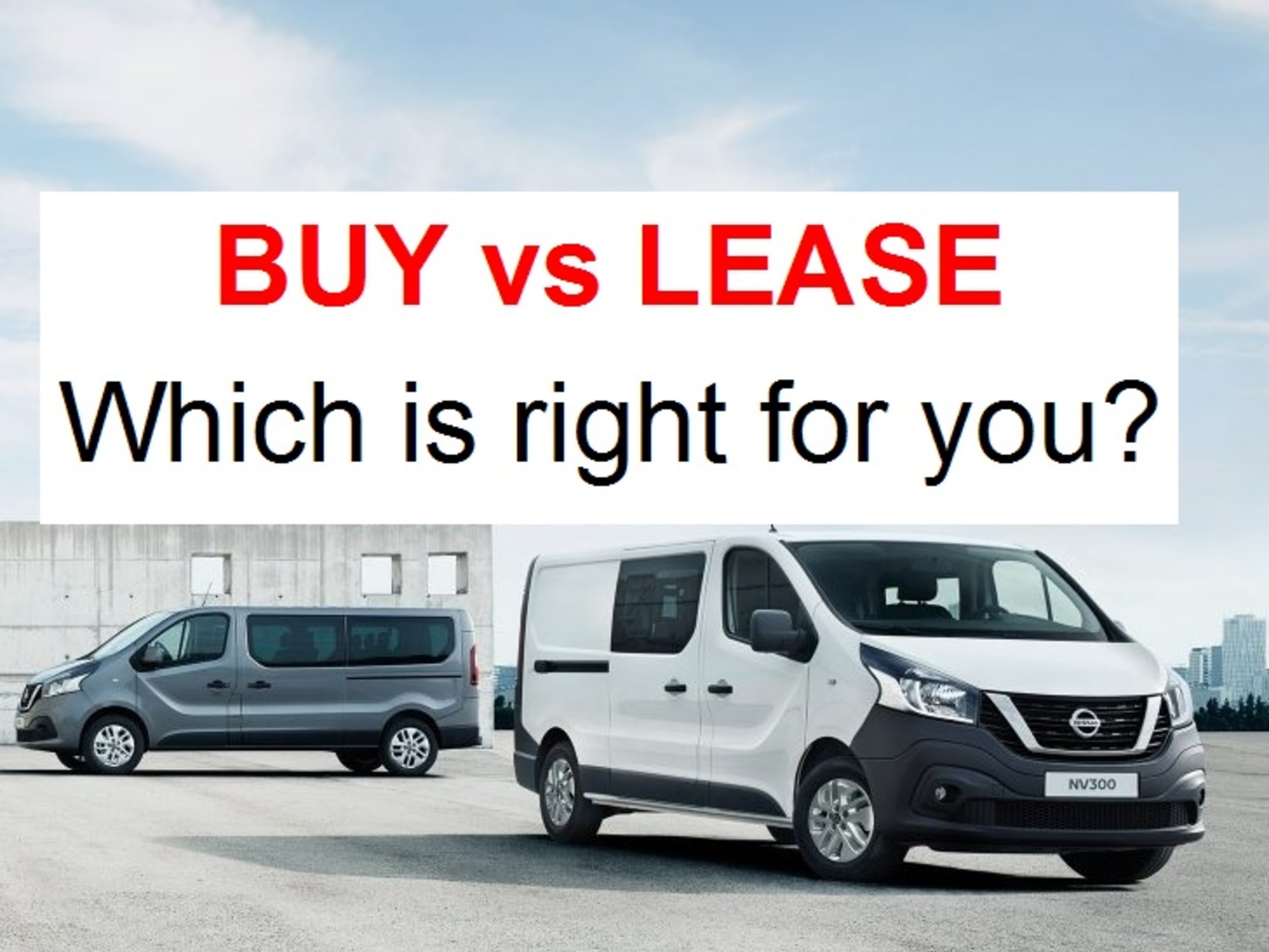 Should You Buy or Lease a New Van 