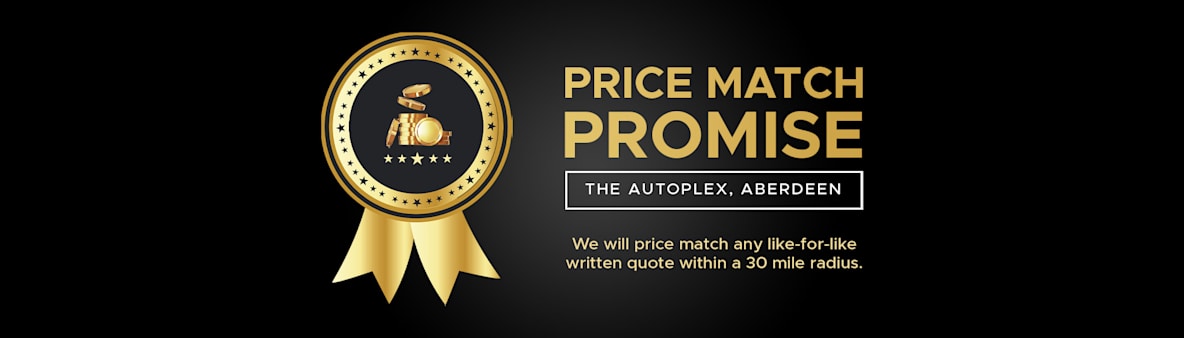 PRICE MATCH PROMISE AT THE AUTOPLEX, ABERDEEN