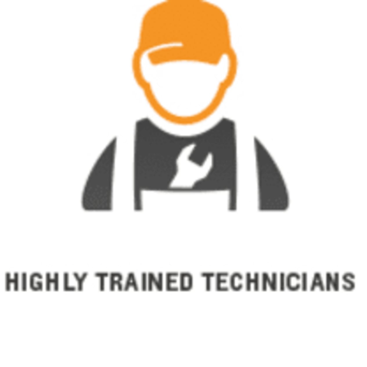 Highly Trained Technicians