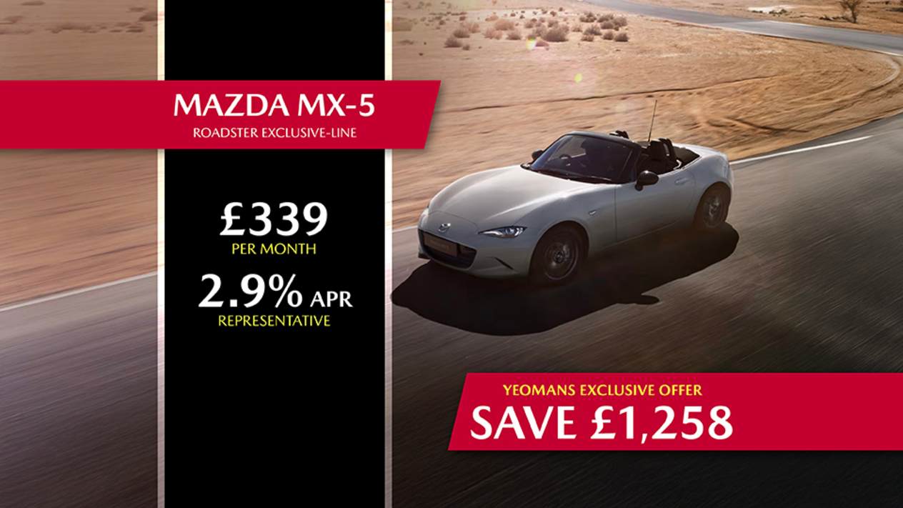 YEOMANS OFFER - MAZDA MX-5 ROADSTER FINANCE OFFER