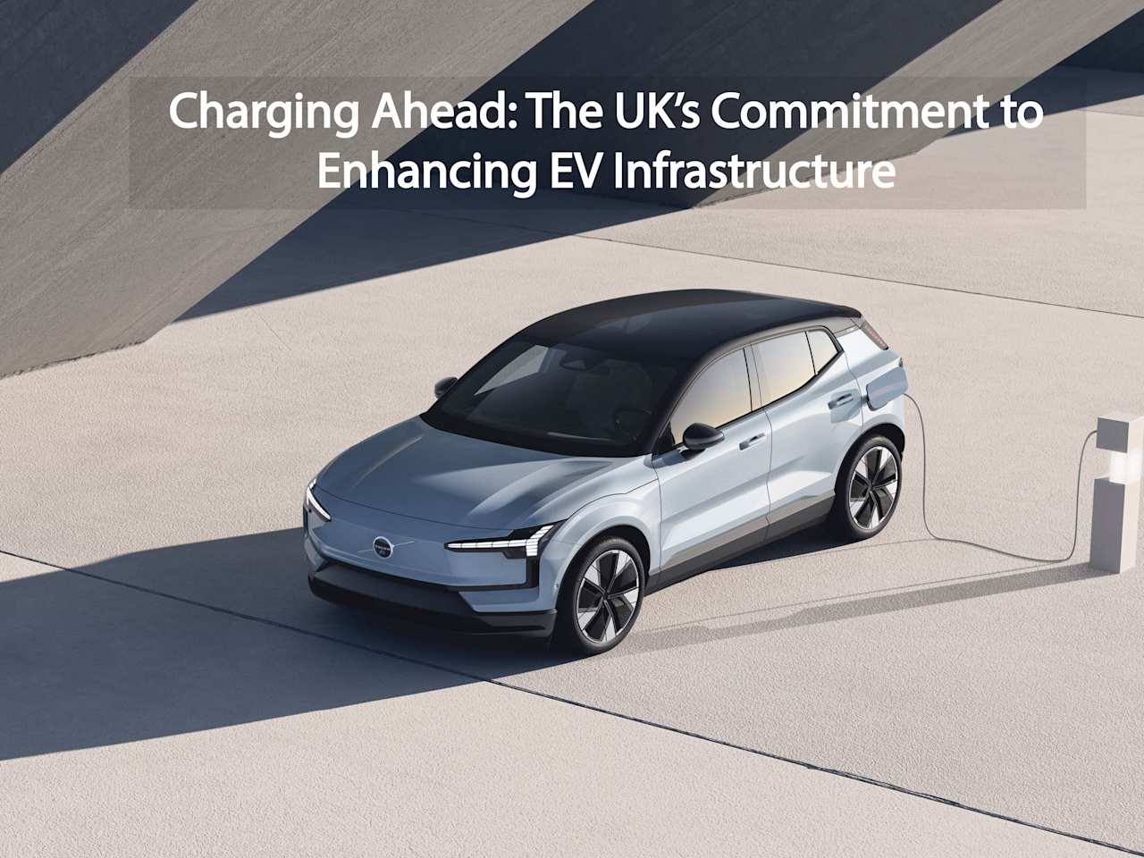Charging Ahead: The UK's Commitment to Enhancing EV Infrastructure