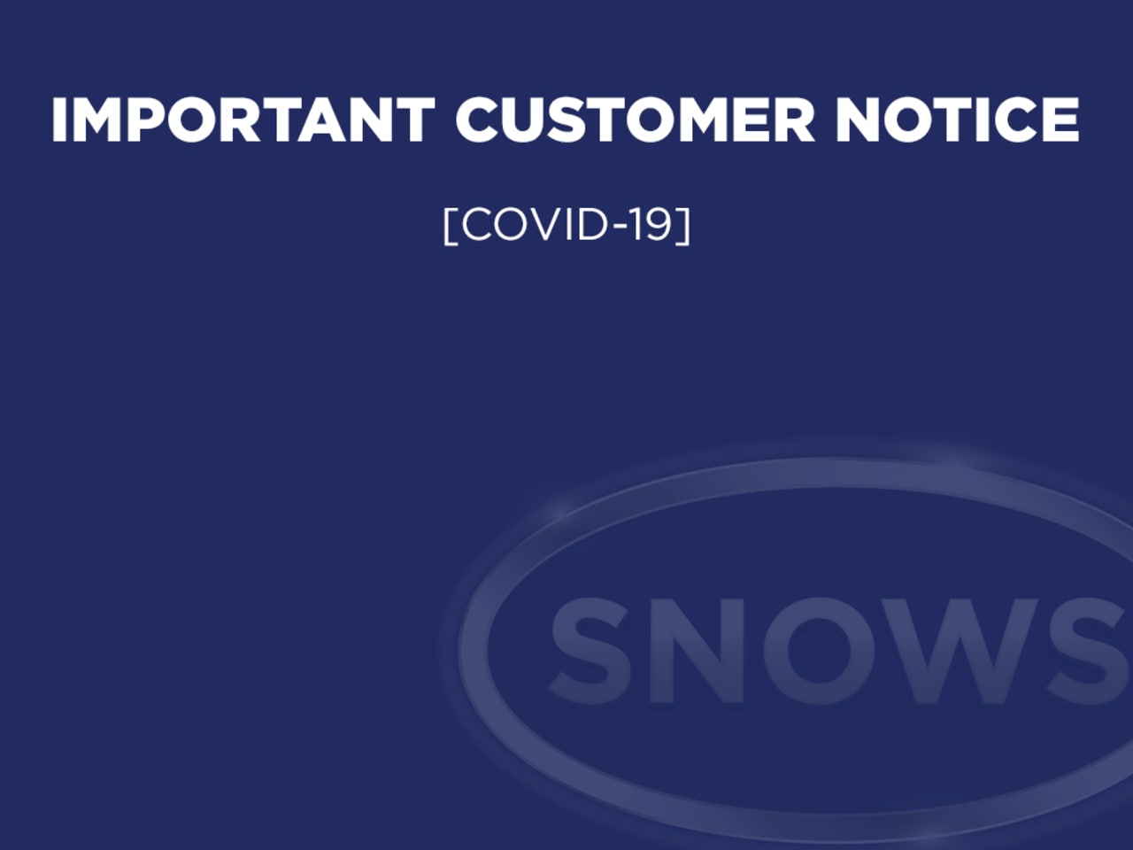 [COVID-19] Important Customer Notice
