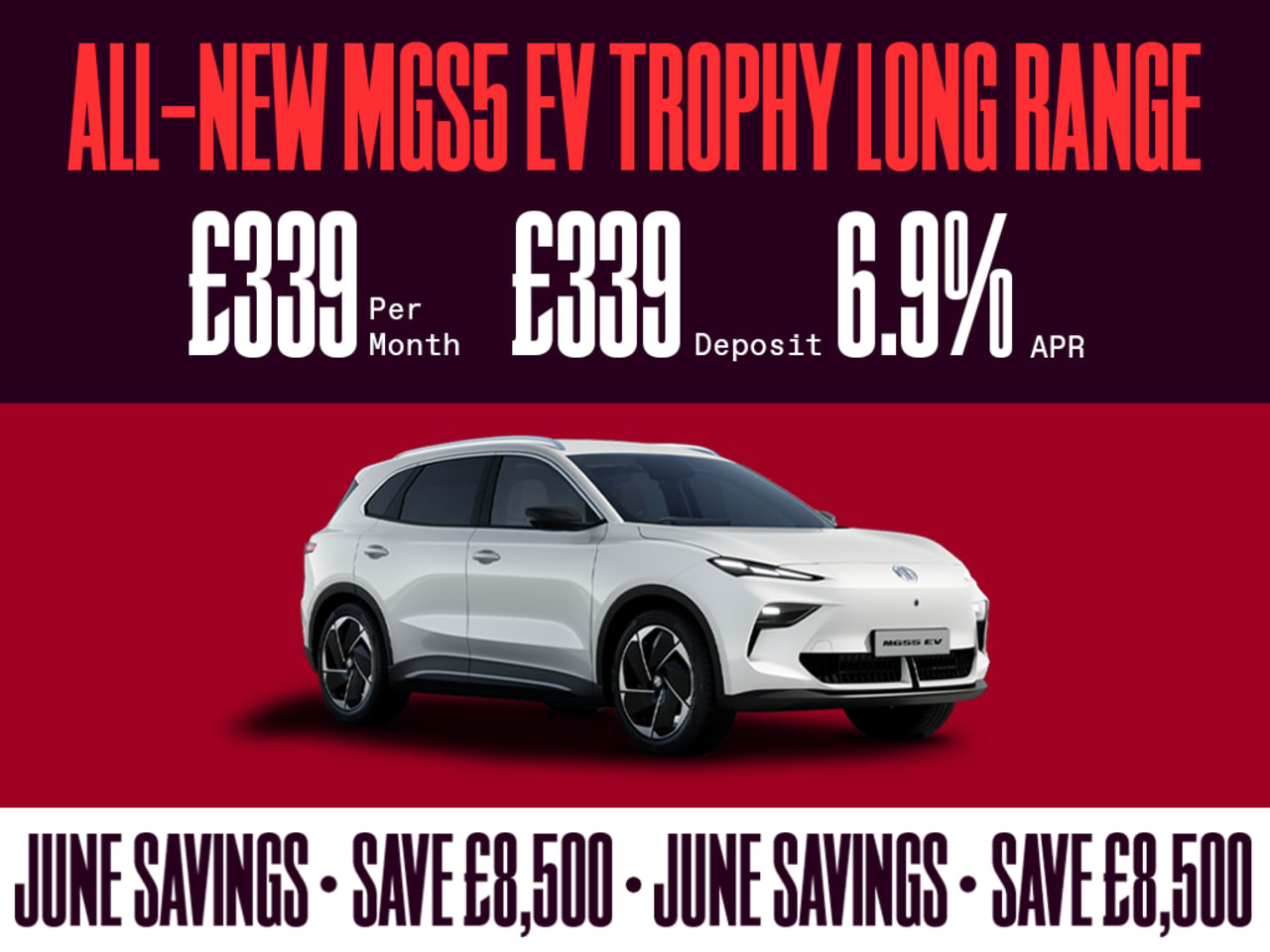 JUNE SAVINGS: MGS5 EV Trophy Long Range - £339 Per Month