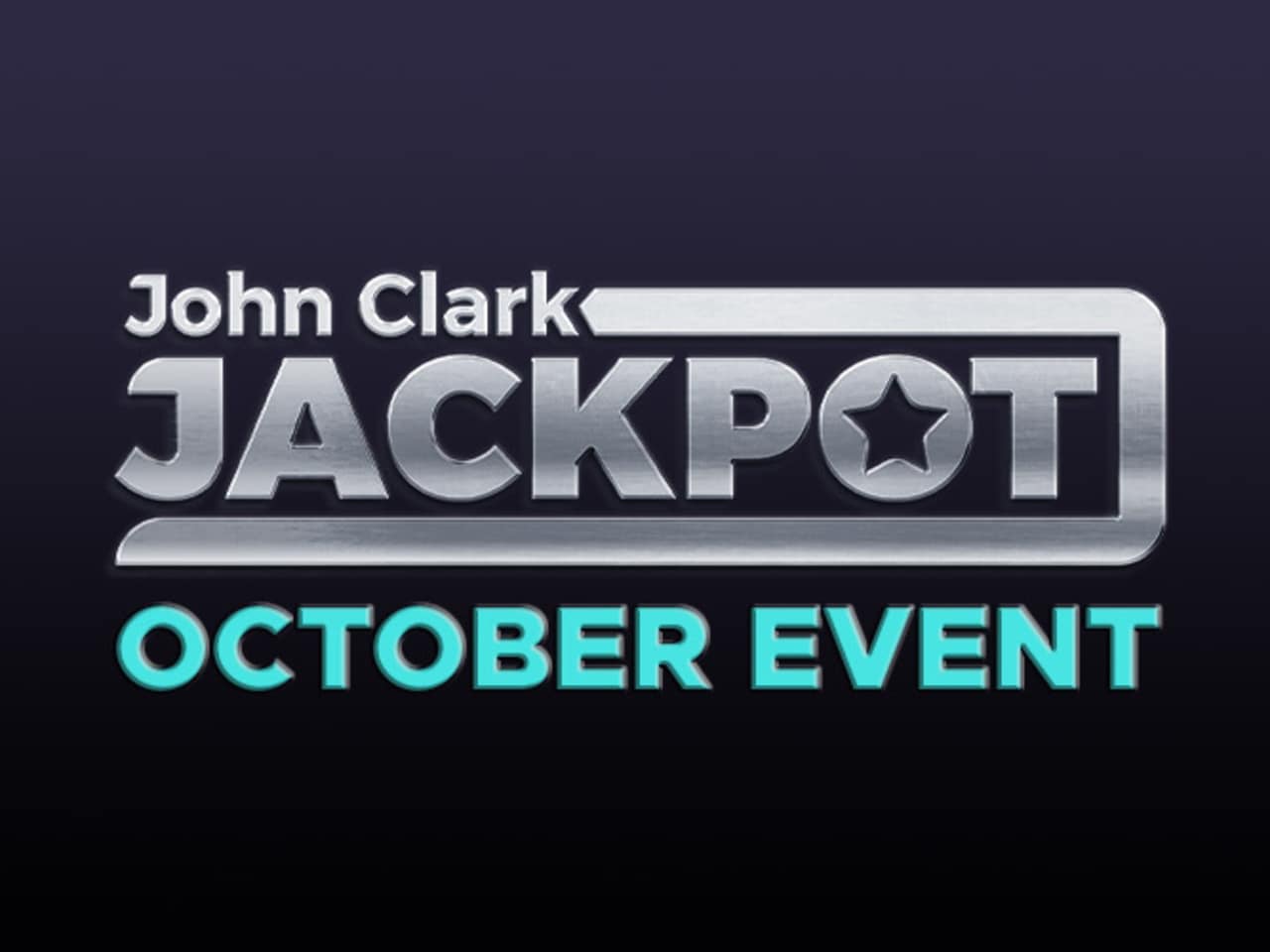 John Clark Jackpot October Event