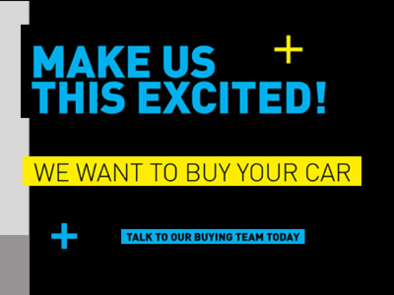 We Want Your Car 