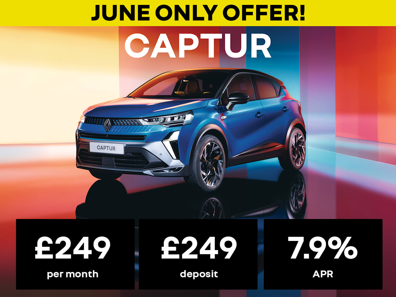 JUNE ONLY! : 25 REG CAPTUR - From £249 Per Month!