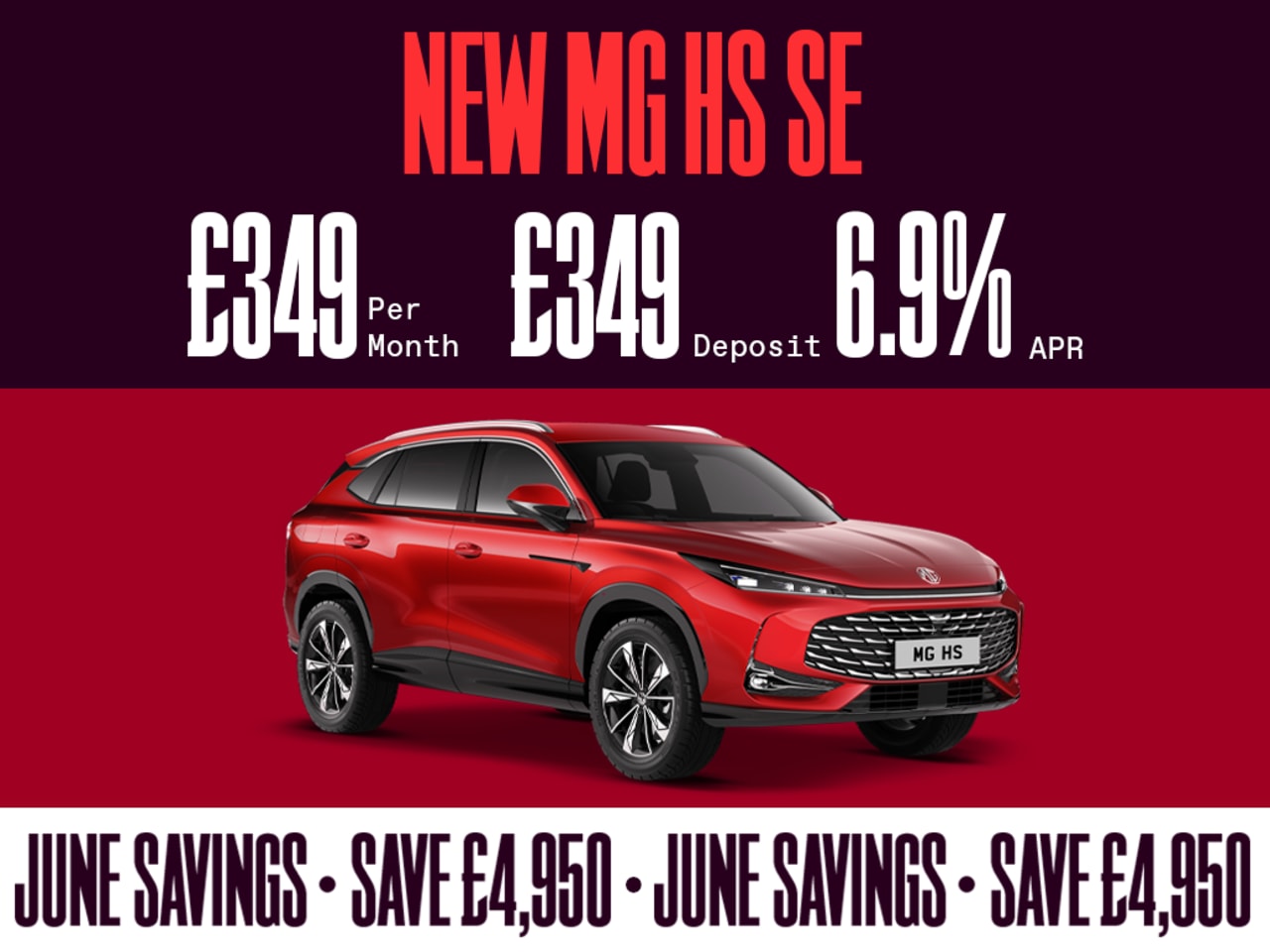 JUNE SAVINGS: MG HS SE - £349 Per Month