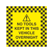 No tools kept in this vehicle overnight sign