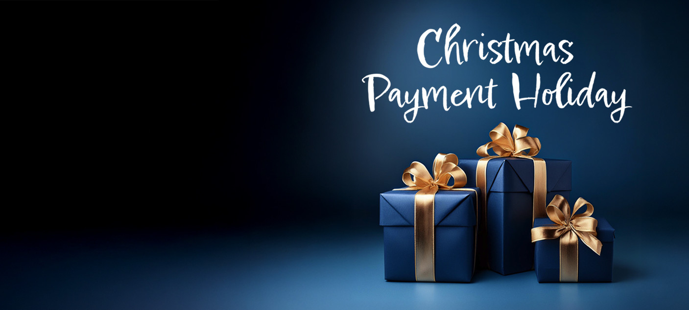 CHRISTMAS PAYMENT HOLIDAY